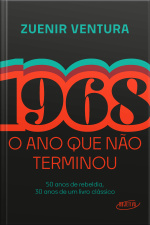 1968: O Ano Que Não Terminou: Edição Especial