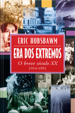 Era Dos Extremos: O Breve Século Xx