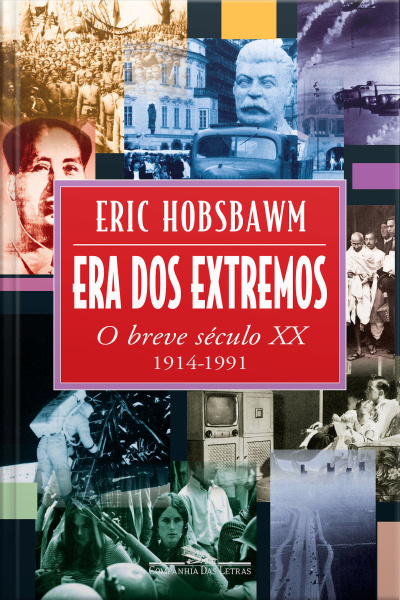 Era Dos Extremos: O Breve Século Xx