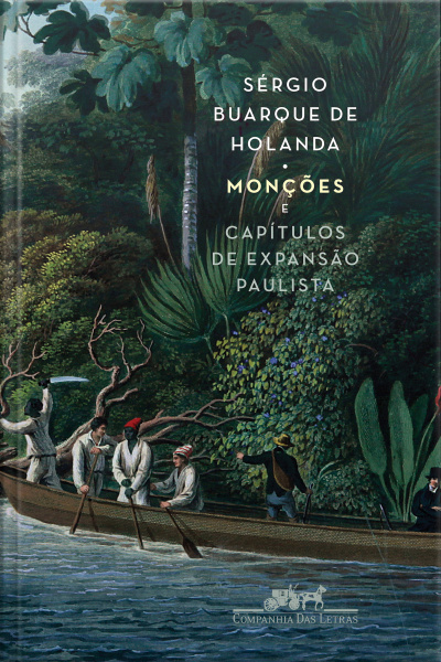 Monções E Capítulos De Expansão Paulista
