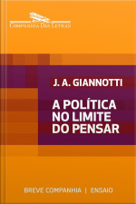 A Política No Limite Do Pensar