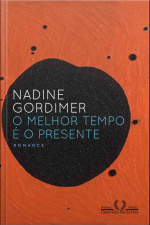 O Melhor Tempo É O Presente