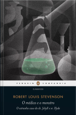 O Médico E O Monstro: O Estranho Caso Do Dr. Jekyll E Sr. Hyde