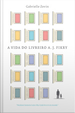 A Vida Do Livreiro A. J. Fikry