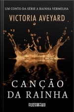 Canção Da Rainha: Um Conto Da Série A Rainha Vermelha