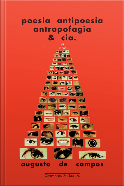 Poesia Antipoesia Antropofagia  Cia.
