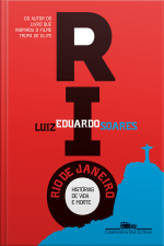 Rio De Janeiro: Histórias De Vida E Morte