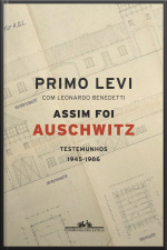 Assim Foi Auschwitz: Testemunhos 1945-1986