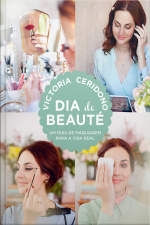 Dia De Beauté: Um Guia De Maquiagem Para A Vida Real