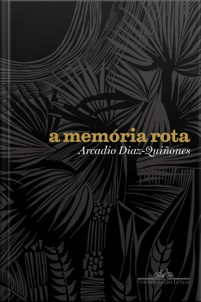 A Memória Rota: Ensaios De Cultura E Política