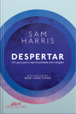 Despertar: Um Guia Para A Espiritualidade Sem Religião