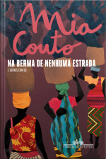 Na Berma De Nenhuma Estrada: E Outros Contos