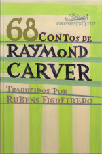 68 Contos De Raymond Carver