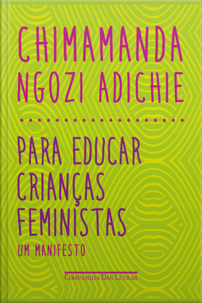 Para Educar Crianças Feministas: Um Manifesto