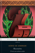 Macunaíma, O Herói Sem Nenhum Caráter