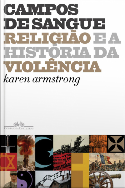 Campos De Sangue: Religião E A História Da Violência