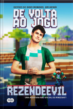 De Volta Ao Jogo: Uma Aventura Não Oficial De Minecraft