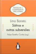 Sátiras E Outras Subversões: Textos Inéditos