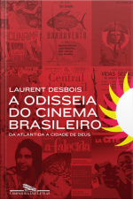 A Odisseia Do Cinema Brasileiro