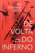 De Volta Do Inferno: Europa, 1914-1949