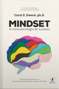 Mindset: A Nova Psicologia Do Sucesso