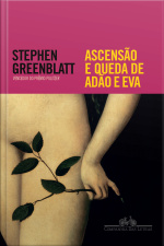 Ascensão E Queda De Adão E Eva