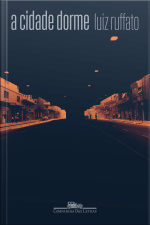 A Cidade Dorme: Contos