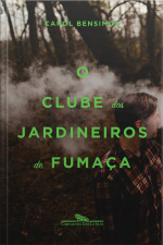 O Clube Dos Jardineiros De Fumaça
