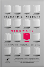 Mindware: Ferramentas Para Um Pensamento Mais Eficaz