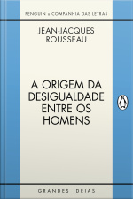 A Origem Da Desigualdade Entre Os Homens