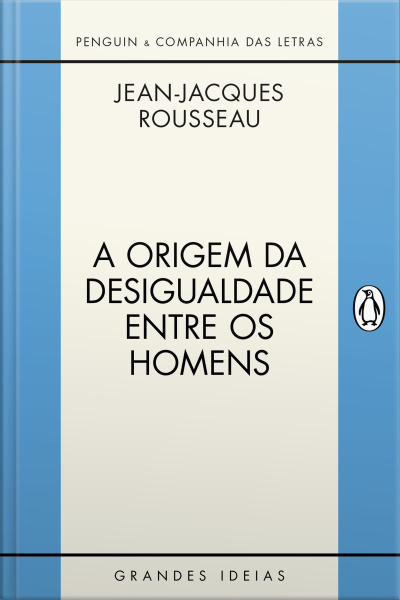 A Origem Da Desigualdade Entre Os Homens