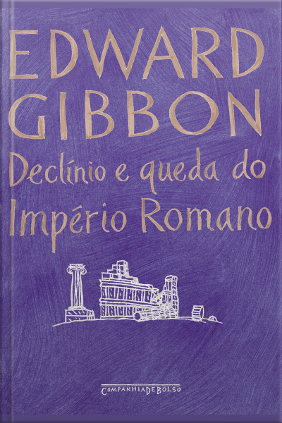 Declínio E Queda Do Império Romano: Edição Abreviada
