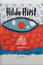 De Amor Tenho Vivido: 50 Poemas