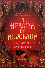 A Heroína Da Alvorada