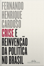 Crise E Reinvenção Da Política No Brasil