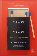 Casos E Casos: Repensando A Infidelidade