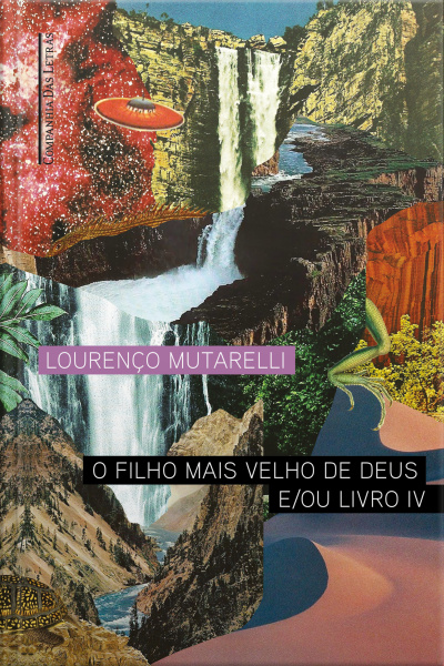 O Filho Mais Velho De Deus E/ou Livro Iv