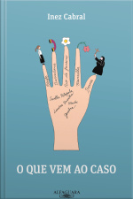 O Que Vem Ao Caso