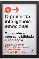 O Poder Da Inteligência Emocional: Como Liderar Com Sensibilidade E Eficiência