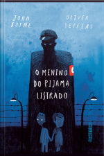 O Menino Do Pijama Listrado: Edição Comemorativa