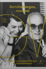 Getúlio Vargas, Meu Pai