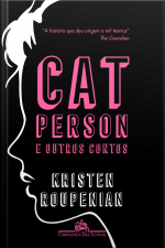 Cat Person E Outros Contos