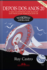 Depois Dos Anos 20 - Epílogo: O Que Aconteceu Com Alguns Dos Principais Personagens De Metrópole À Beira-mar