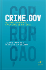 Crime.gov: Quando Corrupção E Governo Se Misturam