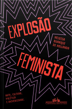 Explosão Feminista: Arte, Cultura, Política E Universidade