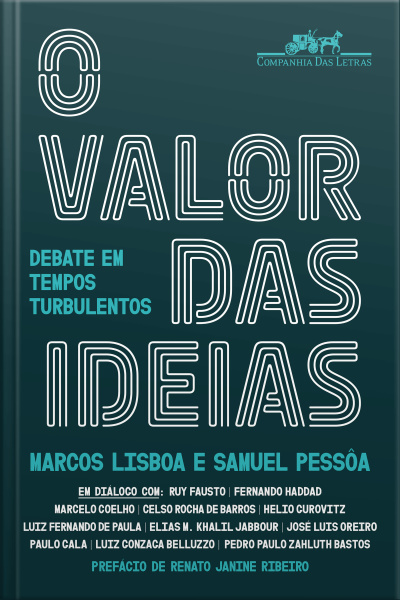 O Valor Das Ideias: Debate Em Tempos Turbulentos