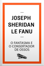 O Fantasma E O Consertador De Ossos