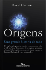 Origens: Uma Grande História De Tudo
