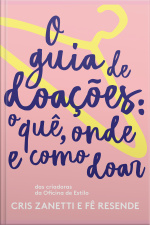 O Guia De Doações: O Quê, Onde E Como Doar