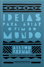 Ideias Para Adiar O Fim Do Mundo (nova Edição)